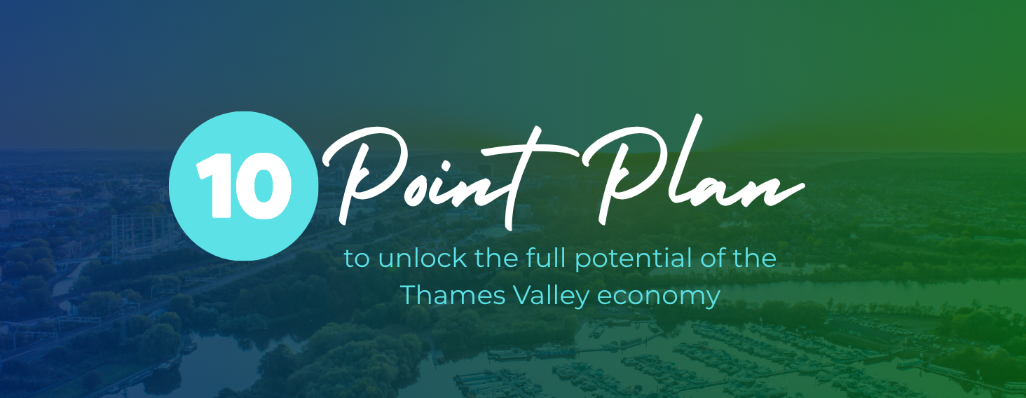 Thames Valley Chamber of Commerce Launches Ten-Point Plan to Unlock Thames Valley Growth