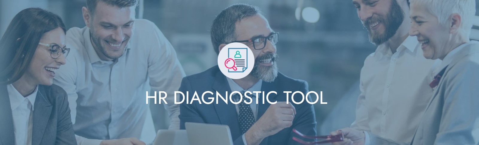 Group of smiling colleagues around a table, with an HR tool icon and the text HR DIAGNOSTIC TOOL.