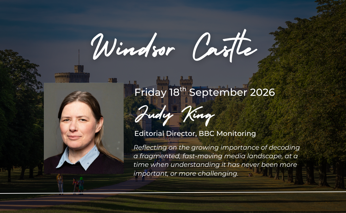 Banner for Windsor Castle event with a portrait of Judy King and event details: Friday 18 September 2026, Editorial Director, BBC Monitoring, against a castle and park background.