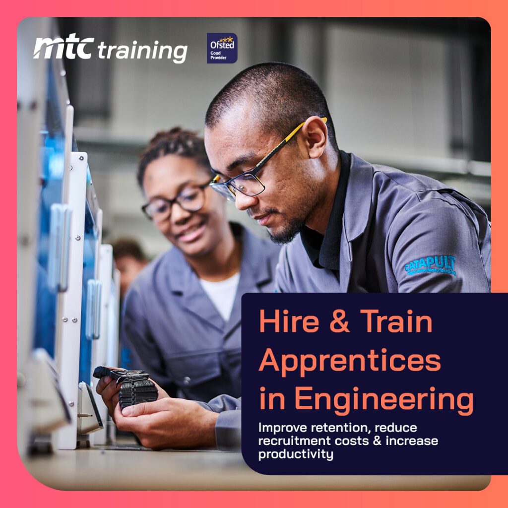 Promotional banner showing two engineers at a workstation with 'Hire & Train Apprentices in Engineering' text and logos for MTC Training and Ofsted.