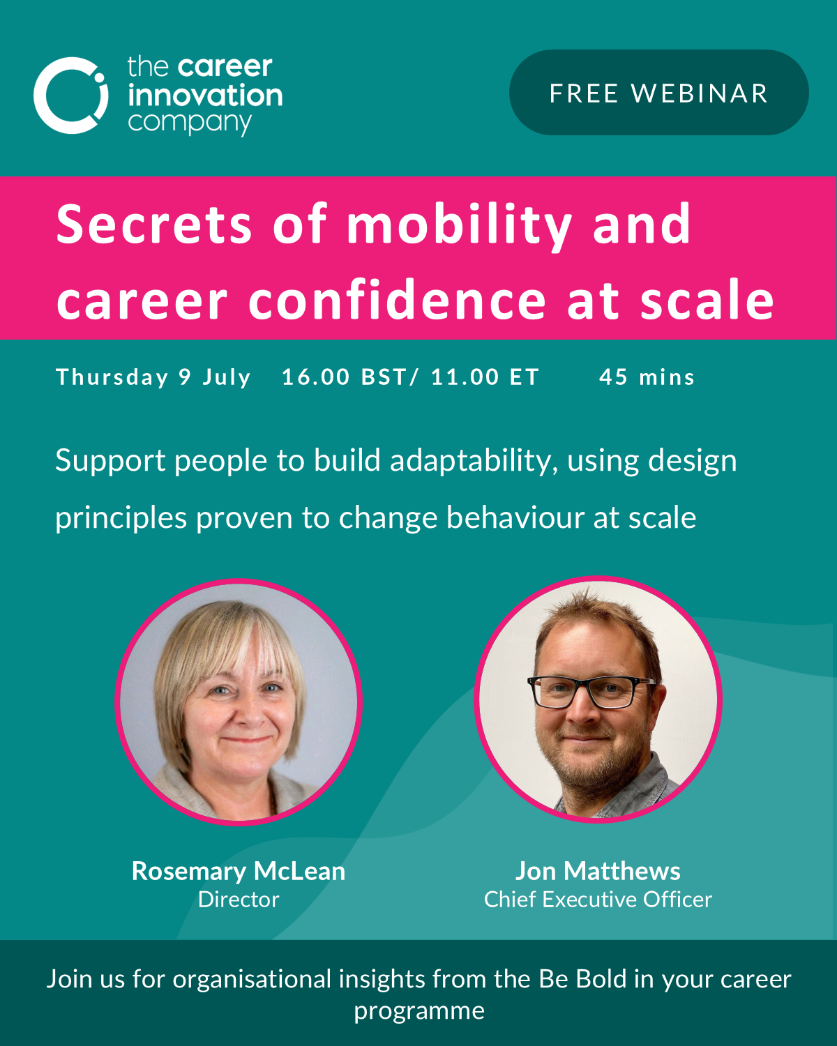 Promotional banner for a free webinar by The Career Innovation Company: 'Secrets of mobility and career confidence at scale' with speakers Rosemary McLean and Jon Matthews.