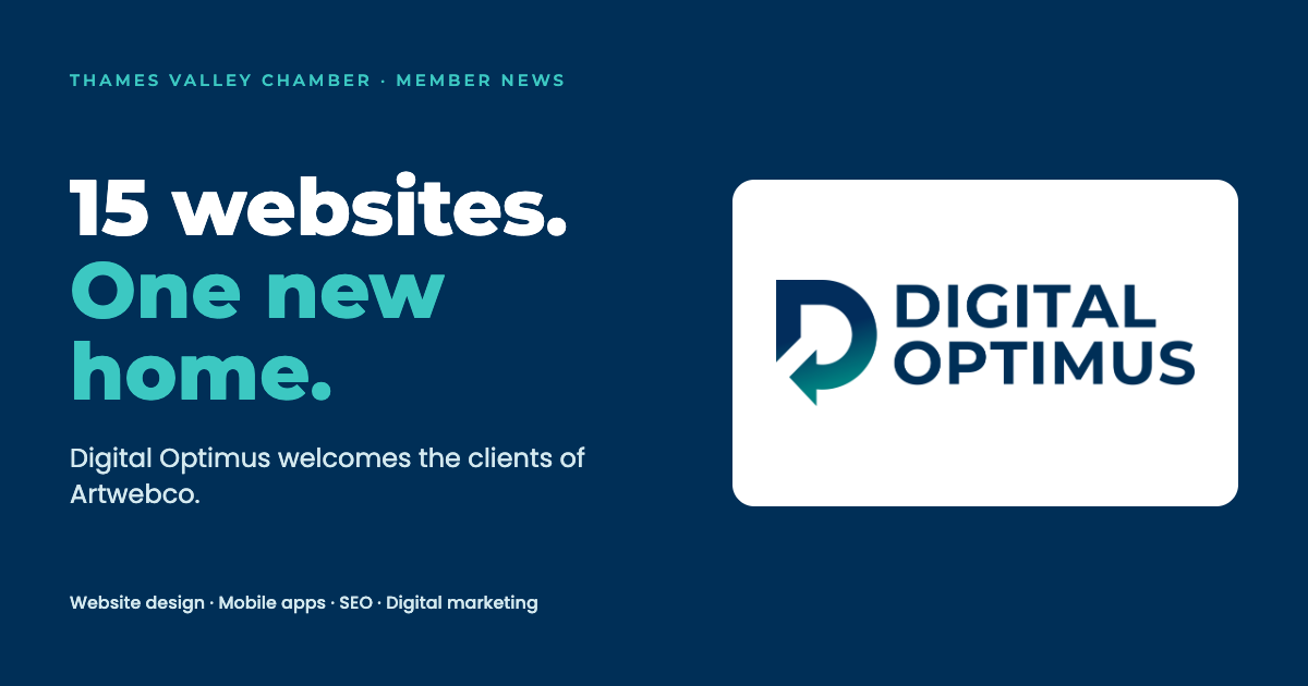 Hero banner with dark blue background: left-aligned headline '15 websites. One new home.' and a right-side white rounded panel containing the Digital Optimus logo; includes 'Thames Valley Chamber • Member News' and the line 'Digital Optimus welcomes the clients of Artwebco.'