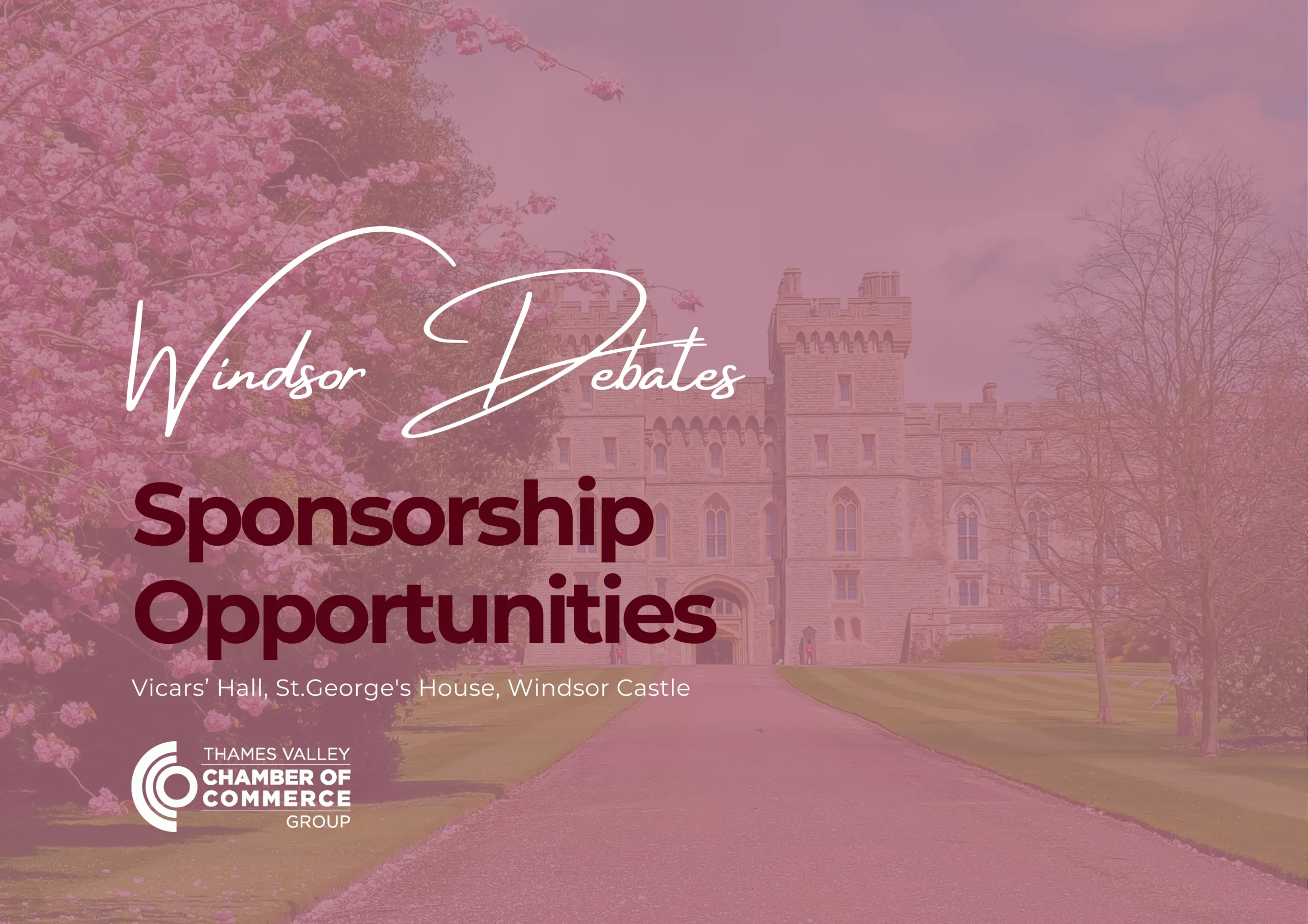 Pink-tinted photo of Windsor Castle with blossoming trees; overlay text reads 'Windsor Debates' and 'Sponsorship Opportunities'.